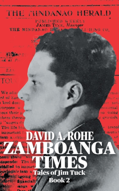 Zamboanga Times : Tales of Jim Tuck Book 2, EPUB eBook