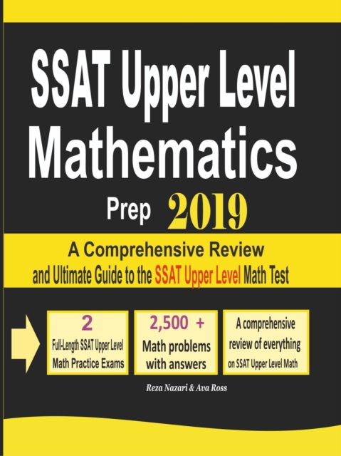 SSAT Upper Level Mathematics Prep 2019: A Comprehensive Review and Ultimate Guide to the SSAT Upper Level Math Test, EA Book