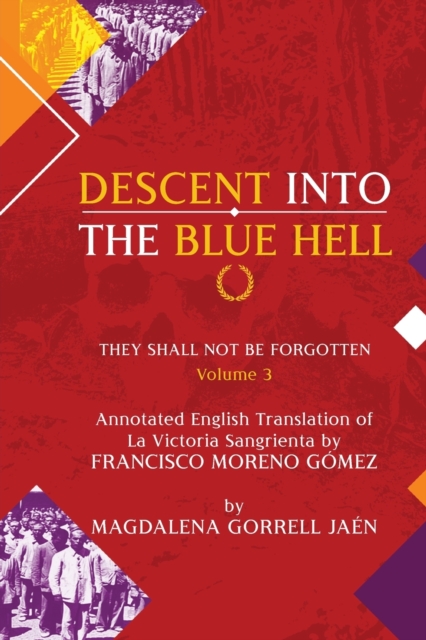 Damnatio Memoriae - VOLUME III : Descent Into The Blue Hell: They Shall Not Be Forgotten, Paperback / softback Book
