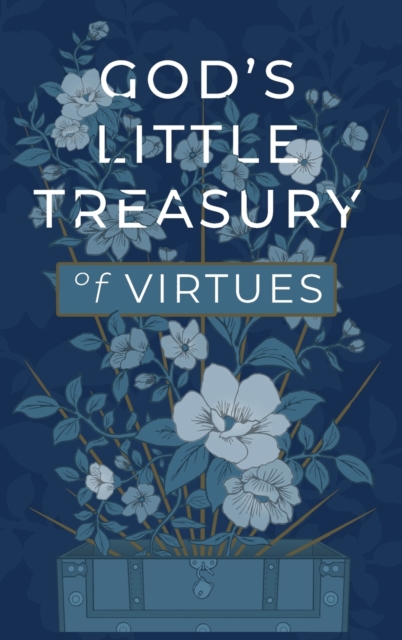 God's Little Treasury of Virtues, Hardback Book