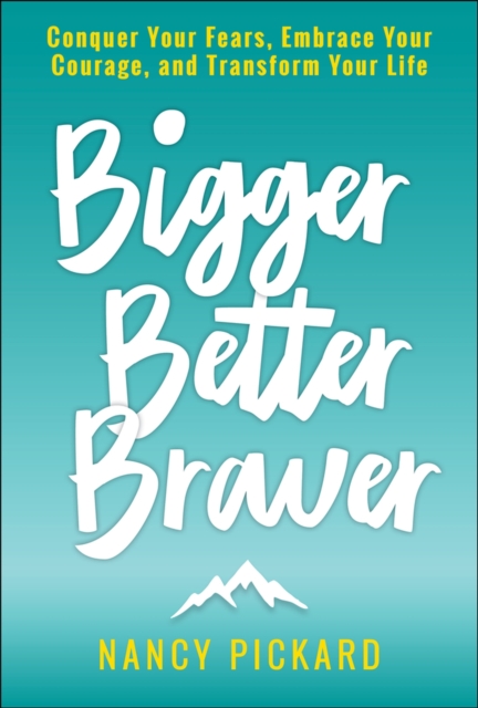 Bigger Better Braver, Paperback / softback Book