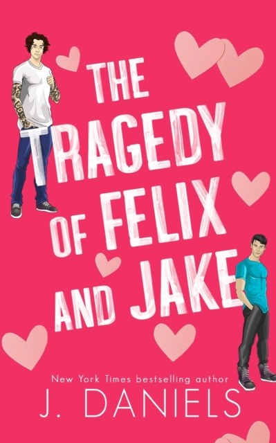 The Tragedy of Felix & Jake (Special Edition) : A Grumpy Sunshine MM Romance, Paperback / softback Book