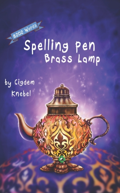 Spelling Pen - Brass Lamp : Decodable Chapter Book for Kids with Dyslexia, Paperback / softback Book
