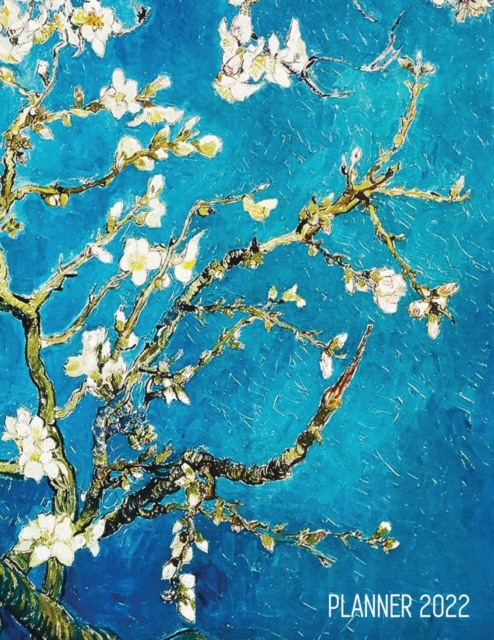 Vincent Van Gogh Planner 2022 : Almond Blossom Painting Artistic Post-Impressionism Art Organizer: January-December (12 Months), Paperback / softback Book