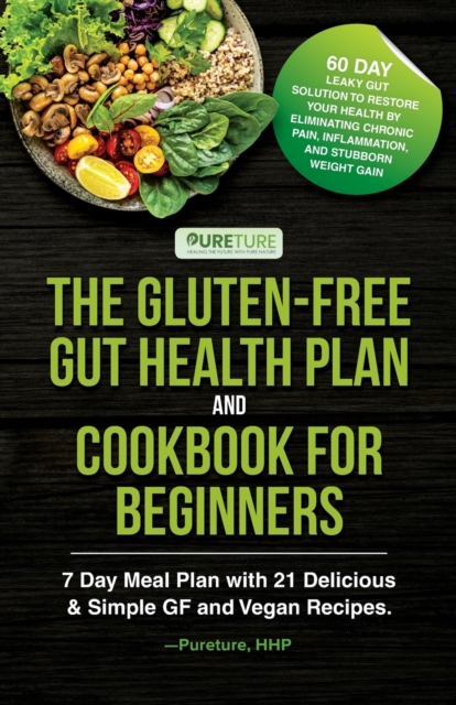 The Gluten-Free Gut Health Plan and Cookbook for Beginners, Paperback / softback Book