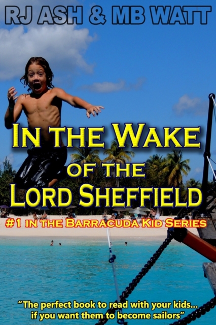 In the Wake of the Lord Sheffield : A Caribbean Adventure Story, Paperback / softback Book