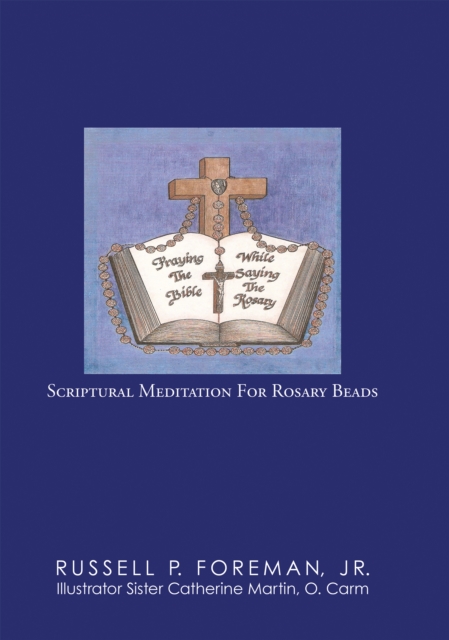 Praying the Bible While Saying the Rosary : Scriptural Meditation for Rosary Beads, EPUB eBook