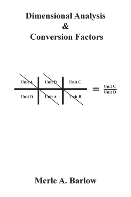 Dimensional Analysis & Conversion Factors, Paperback / softback Book