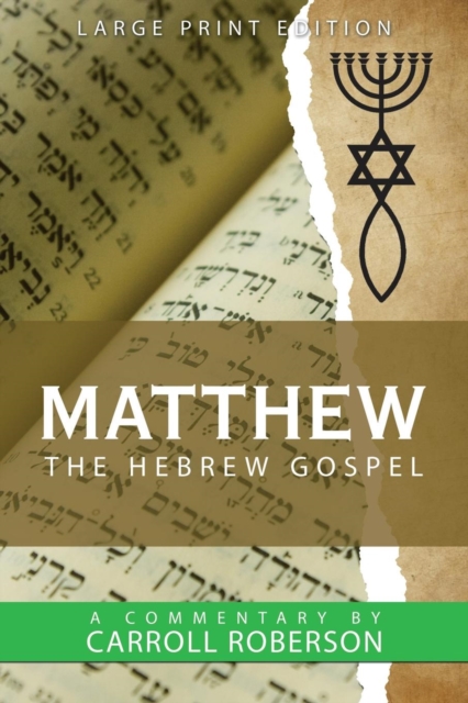 Matthew the Hebrew Gospel, Paperback / softback Book
