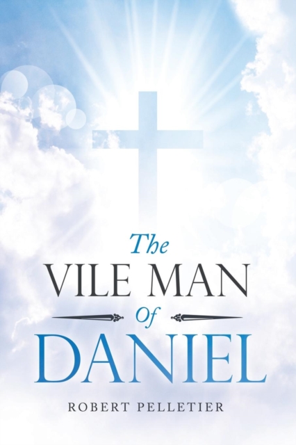 The Vile Man of Daniel, Paperback / softback Book