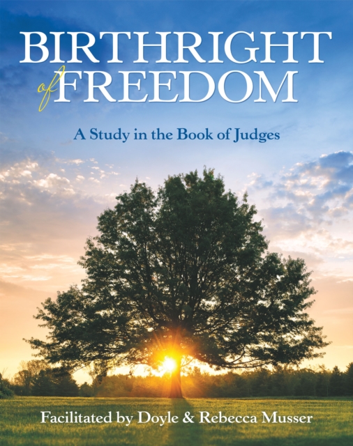 Birthright of Freedom : A Study in the Book of Judges, EPUB eBook