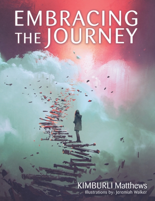 Embracing the Journey, Paperback / softback Book