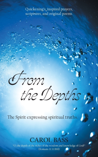 From the Depths : The Spirit Expressing Spiritual Truths., Paperback / softback Book