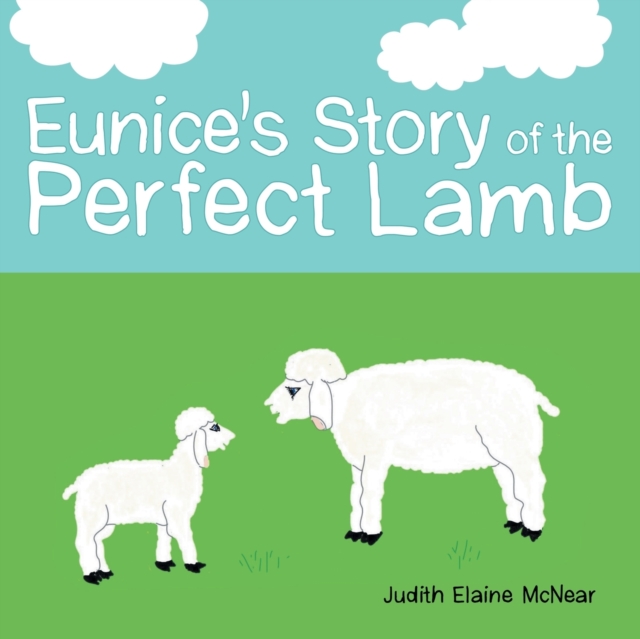 Eunice's Story of the Perfect Lamb, Paperback / softback Book