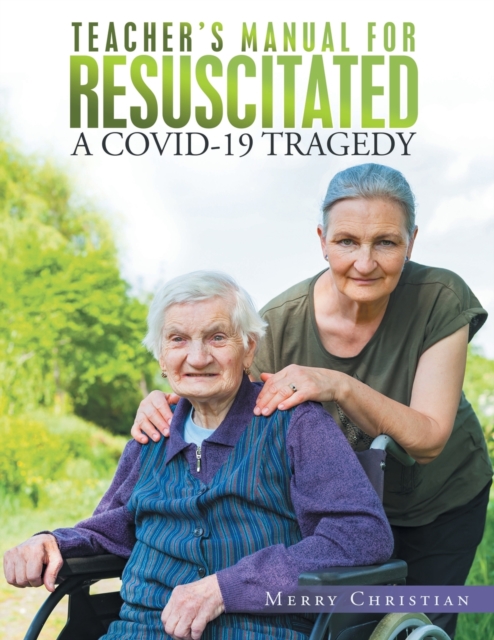 Teacher's Manual for Resuscitated : A Covid-19 Tragedy, Paperback / softback Book