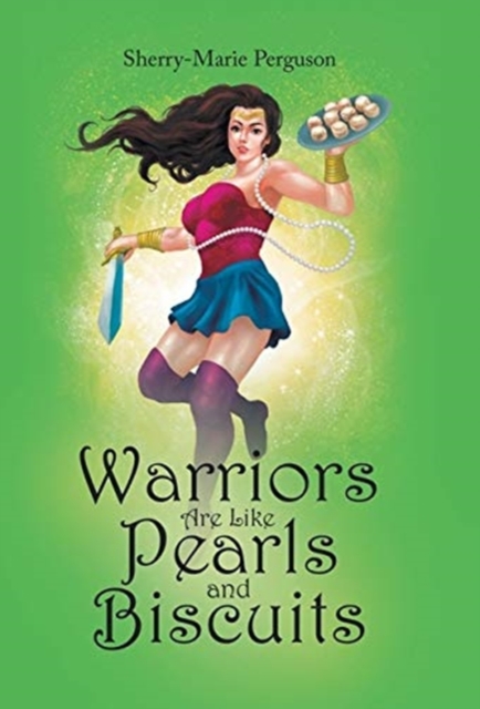 Warriors Are Like Pearls and Biscuits, Hardback Book