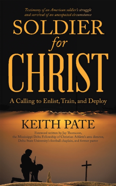 Soldier for Christ : A Calling to Enlist, Train, and Deploy, EPUB eBook