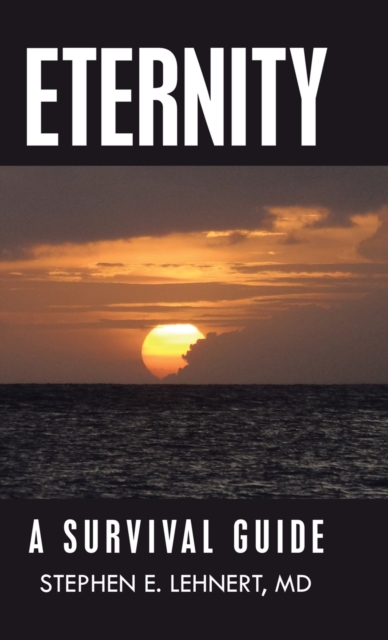 Eternity : A Survival Guide, Hardback Book