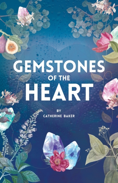 Gemstones of the Heart, Paperback / softback Book