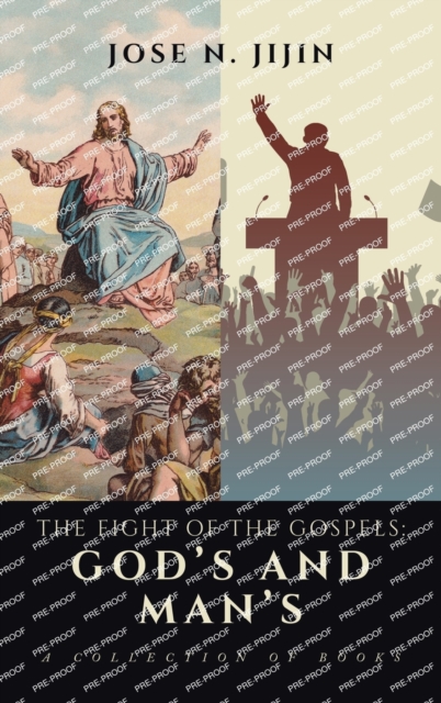 The Fight of the Gospels : God's and Man's: A Collection of Books, Hardback Book