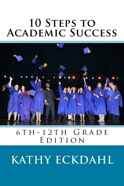 10 Steps to Academic Success, Paperback / softback Book