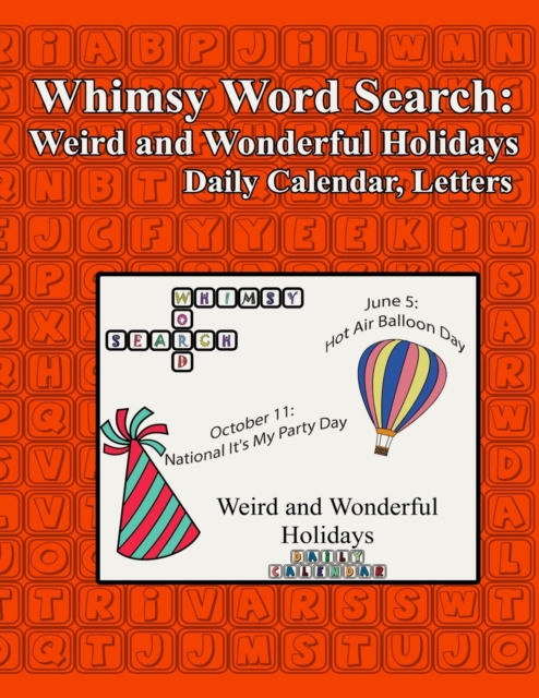 Whimsy Word Search : Weird and Wonderful Holidays, Letter Edition, Paperback / softback Book