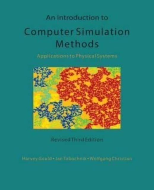 An Introduction to Computer Simulation Methods : Applications To Physical Systems, Paperback / softback Book