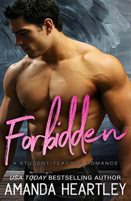 Forbidden : A Student Teacher Romance, Paperback / softback Book