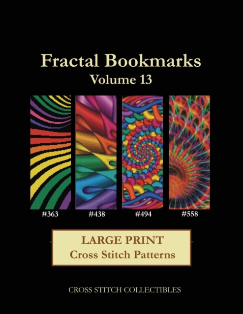 Fractal Bookmarks Vol. 13 : Large Print cross stitch patterns, Paperback / softback Book