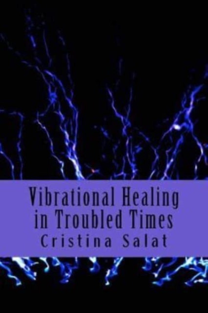 Vibrational Healing in Troubled Times, Paperback / softback Book
