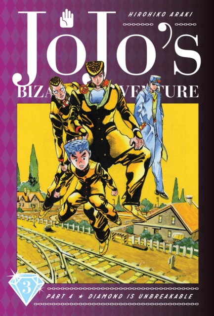 JoJo's Bizarre Adventure: Part 4--Diamond Is Unbreakable, Vol. 3, Hardback Book