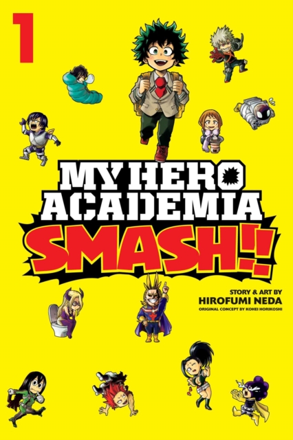 My Hero Academia: Smash!!, Vol. 1, Paperback / softback Book