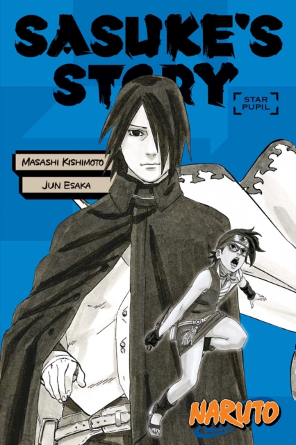 Naruto: Sasuke's Story--Star Pupil, Paperback / softback Book