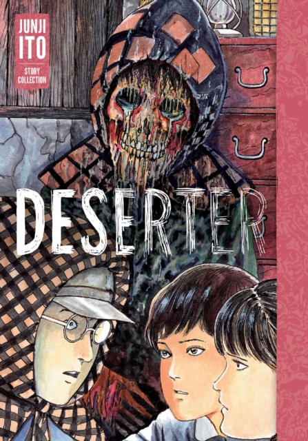 Deserter: Junji Ito Story Collection, Hardback Book