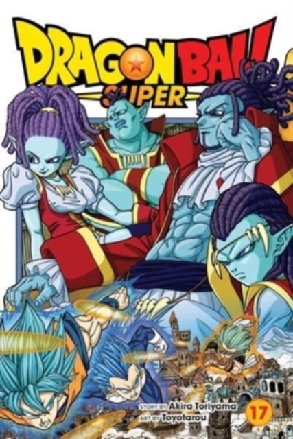 Dragon Ball Super, Vol. 17, Paperback / softback Book