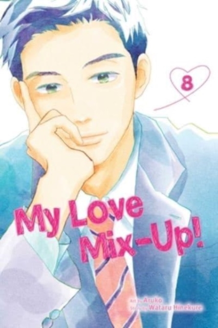 My Love Mix-Up!, Vol. 8, Paperback / softback Book