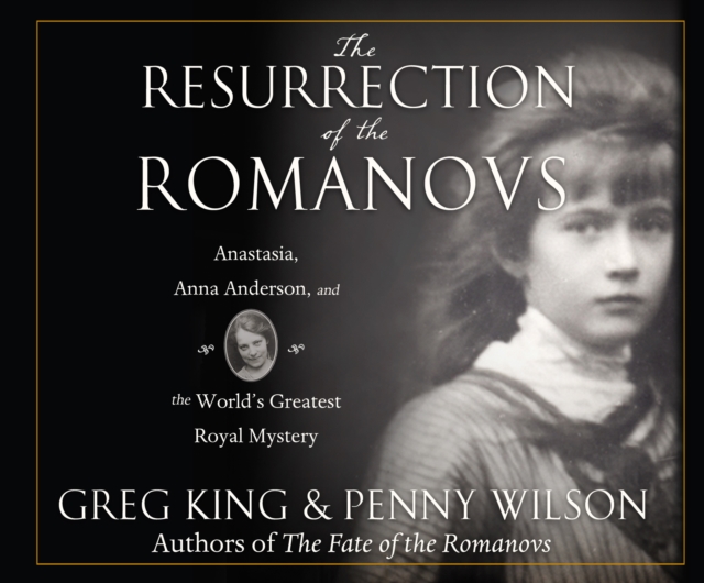 The Resurrection of the Romanovs, eAudiobook MP3 eaudioBook