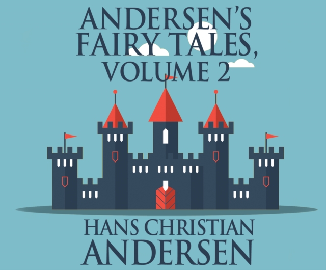 Andersen's Fairy Tales, Volume 2, eAudiobook MP3 eaudioBook