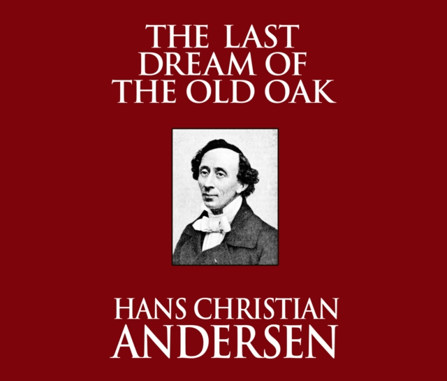 The Last Dream of the Old Oak, eAudiobook MP3 eaudioBook