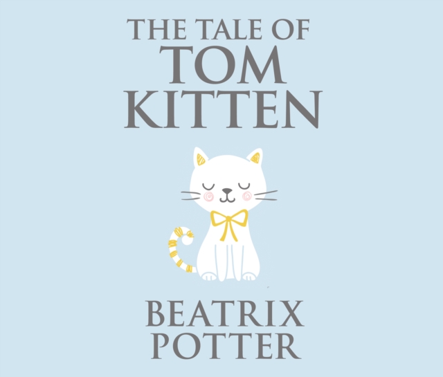 The Tale of Tom Kitten, eAudiobook MP3 eaudioBook