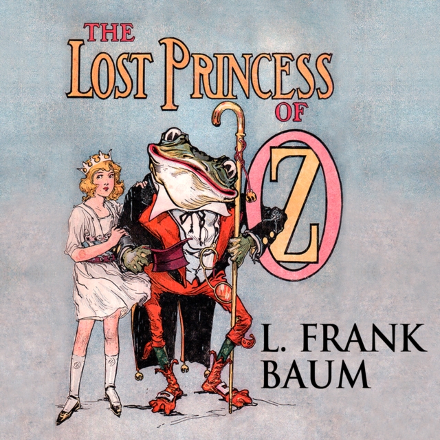 The Lost Princess of Oz, eAudiobook MP3 eaudioBook