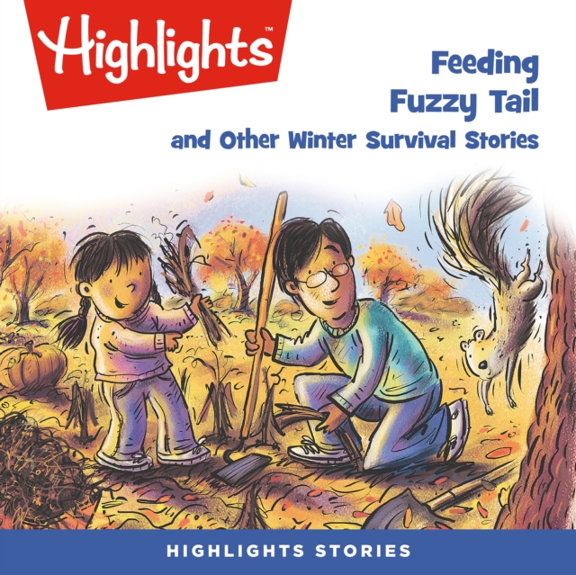 Feeding Fuzzy Tail and Other Winter Survival Stories, eAudiobook MP3 eaudioBook