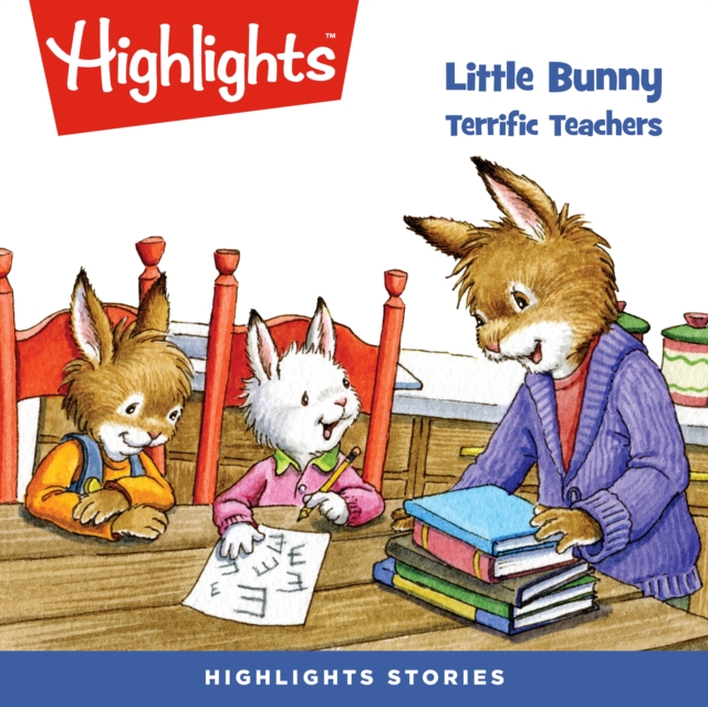 Little Bunny : Terrific Teachers, eAudiobook MP3 eaudioBook