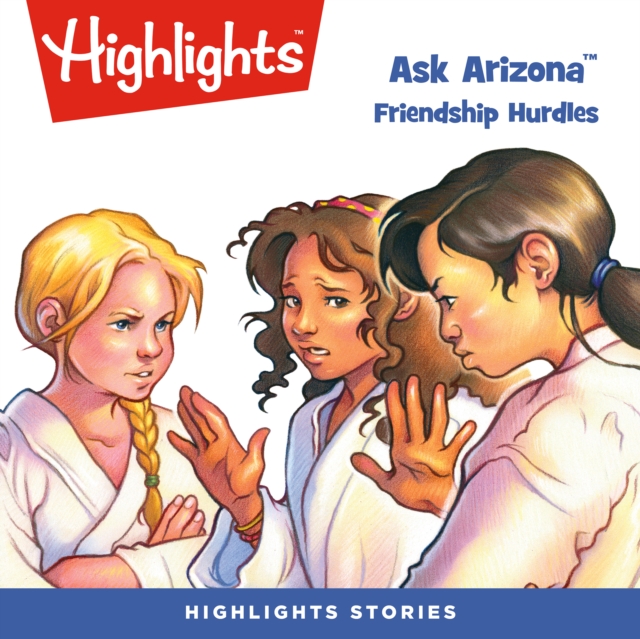 Ask Arizona : Friendship Hurdles, eAudiobook MP3 eaudioBook