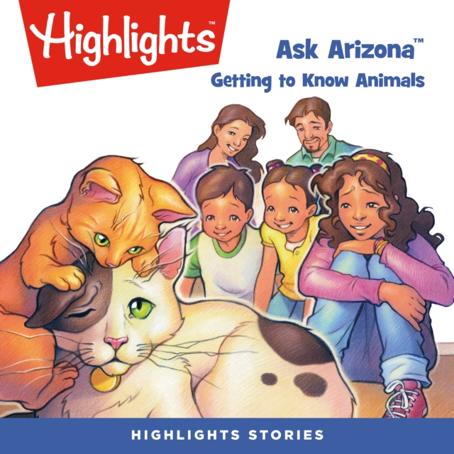 Ask Arizona : Getting to Know Animals, eAudiobook MP3 eaudioBook