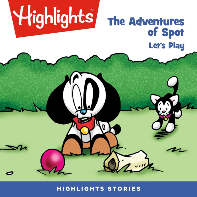 Adventures of Spot, The : Let's Play!, eAudiobook MP3 eaudioBook