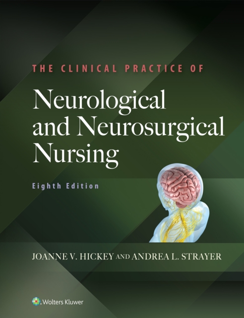The Clinical Practice of Neurological and Neurosurgical Nursing, EPUB eBook