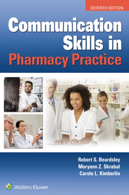 Communication Skills in Pharmacy Practice, Paperback / softback Book