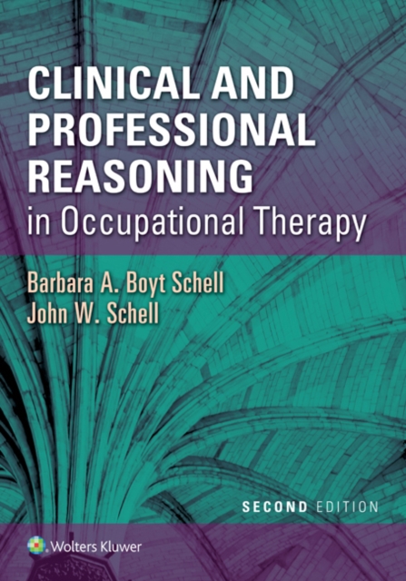 Clinical and Professional Reasoning in Occupational Therapy, EPUB eBook