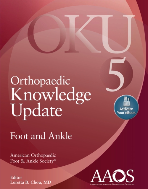 Orthopaedic Knowledge Update: Foot and Ankle 5: Print + Ebook with Multimedia, Paperback / softback Book
